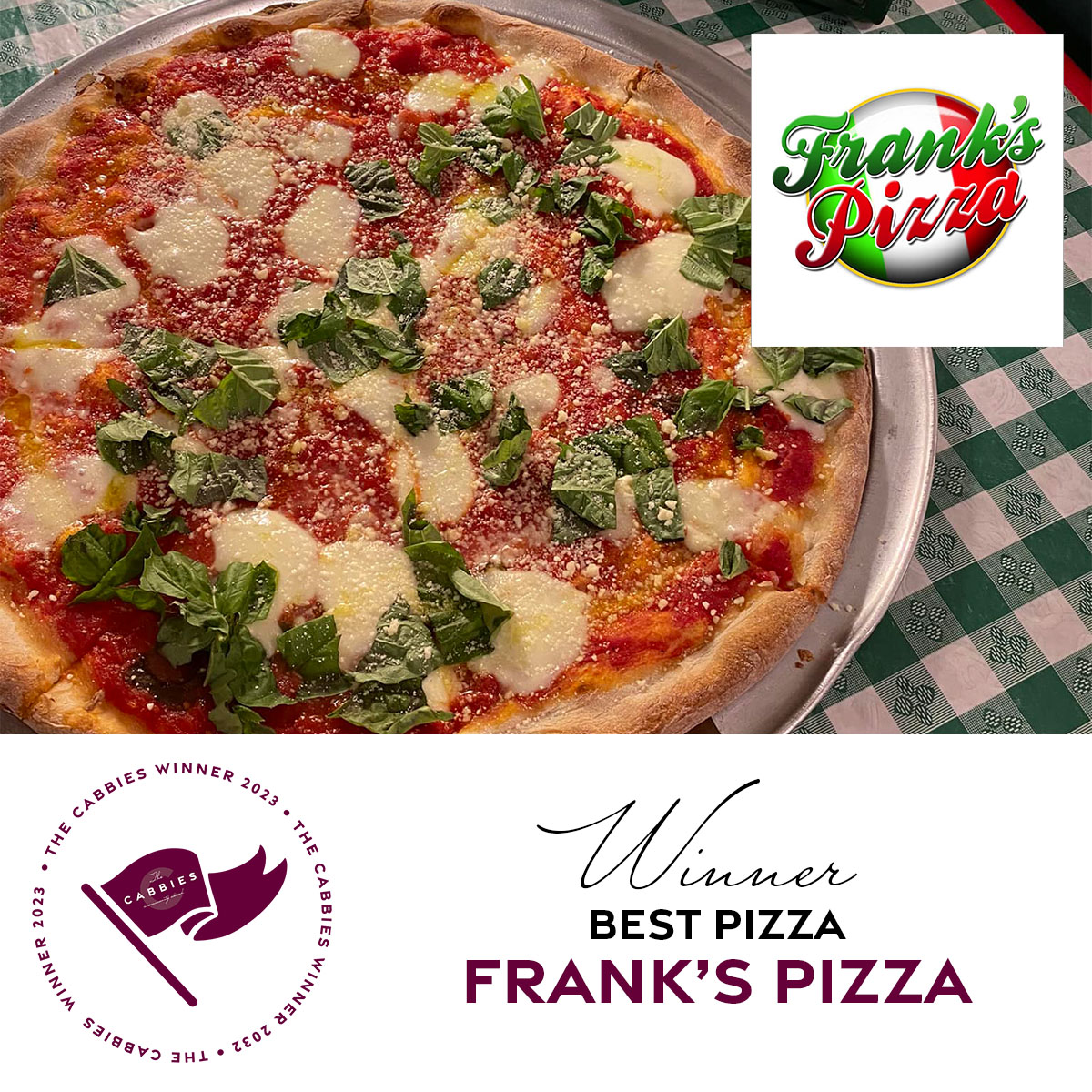The Cabbies 2023-Social and Web-WINNERSpizza-franks pizza 2022 Cabbies Winner for Best Pizza, Pinellas Pizzeria