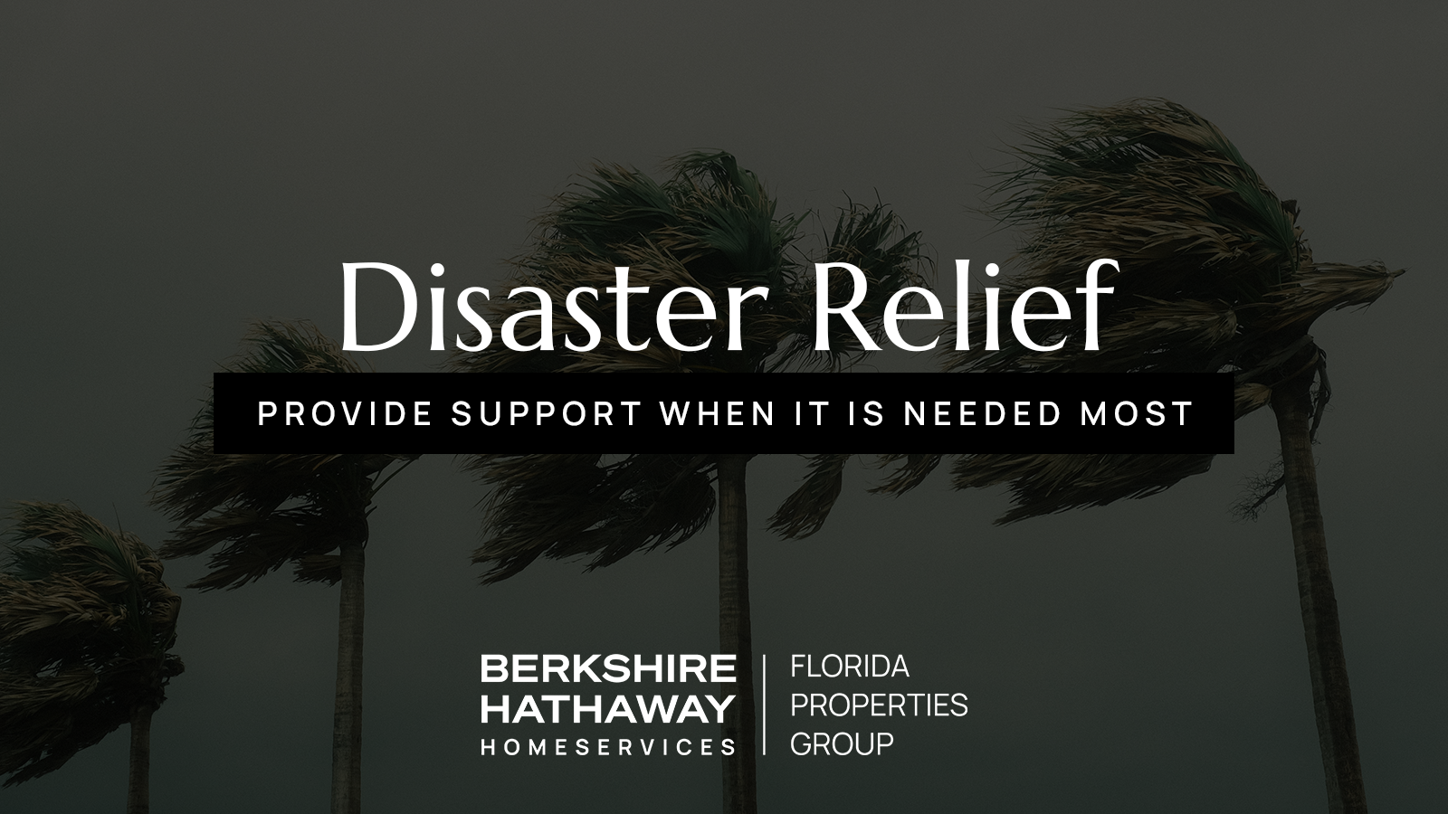 BHHS Florida Properties Group | Disaster Relief